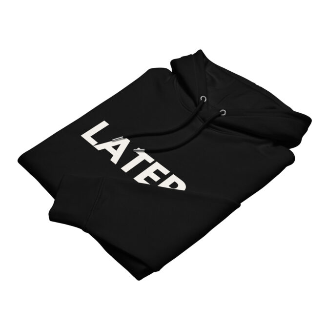 Hoodie LATER - Image 5
