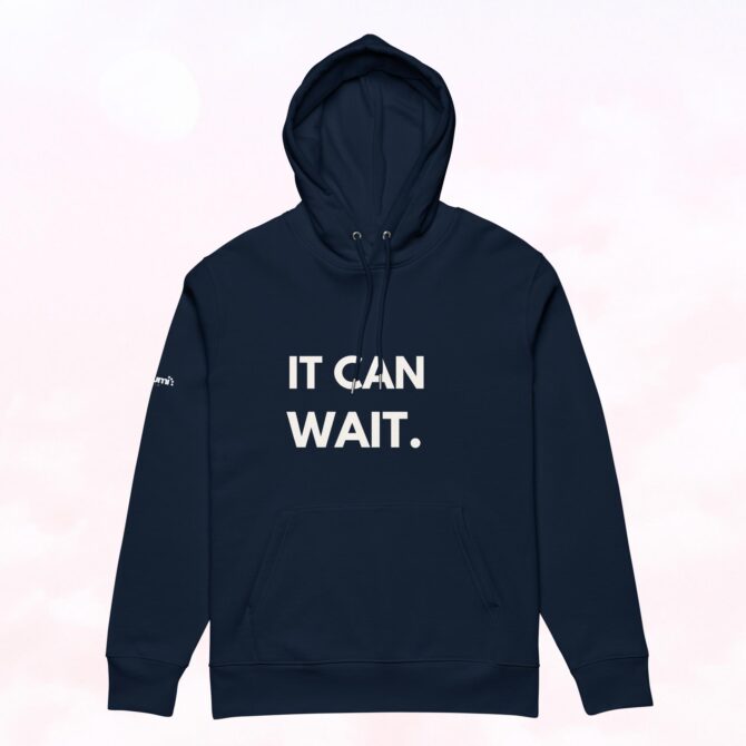 Blue navy 'It Can Wait' hoodie – a cozy, deep-toned essential for ultimate relaxation