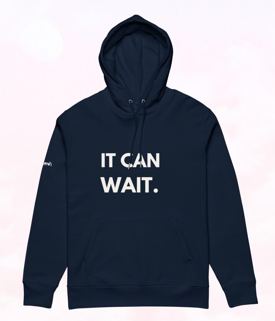 Blue navy 'It Can Wait' hoodie – a cozy, deep-toned essential for ultimate relaxation