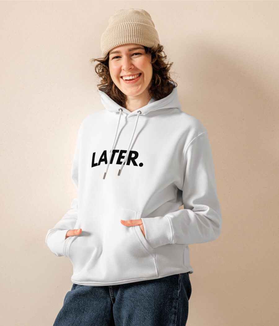 White 'Later' hoodie – a fresh and soft essential for a clean, relaxed look