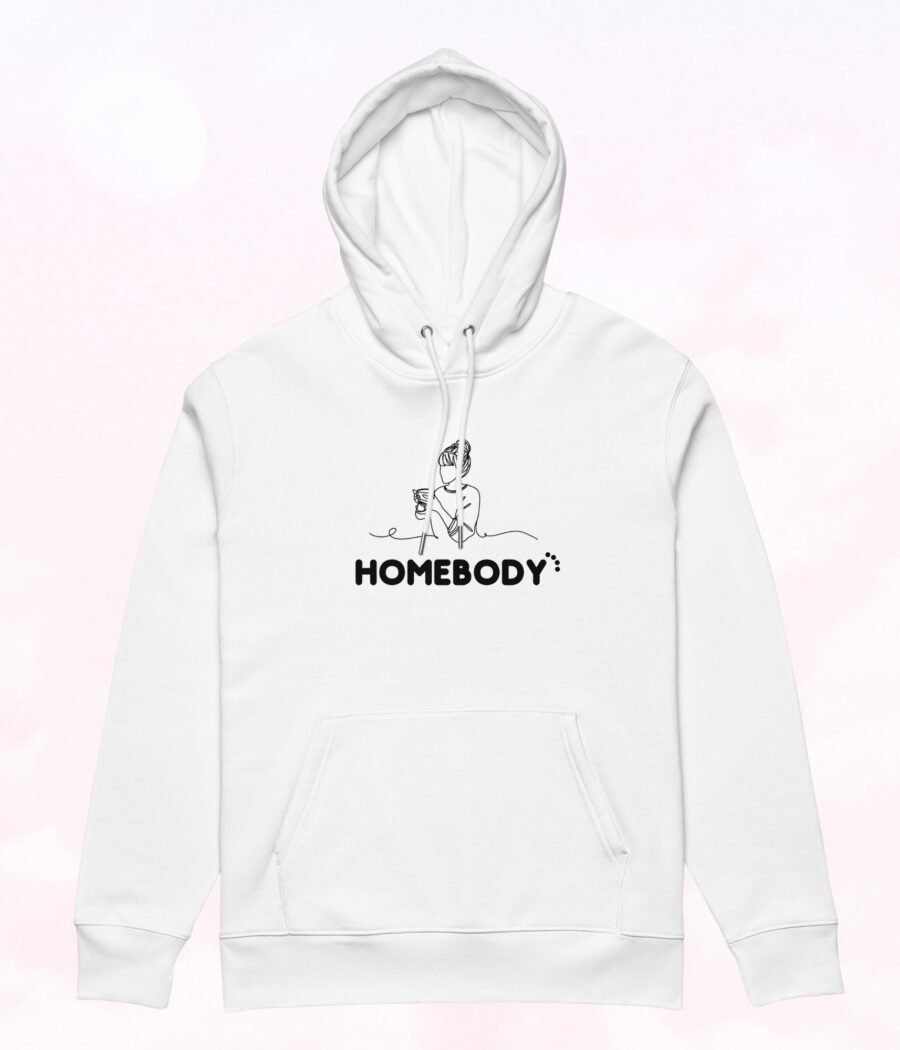 Ultra-soft hoodie with 'Homebody' print, designed for those who love cozy days indoors, white